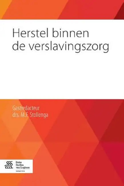Buy Herstel Binnen de Verslavingszorg (English, Martinus Stollenga) — BookShops.in
