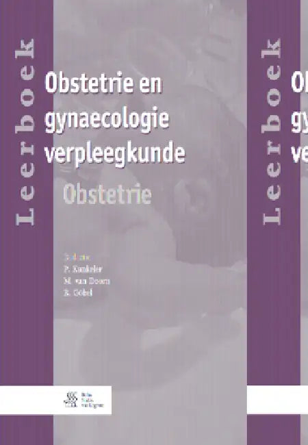 Buy Leerboek Obstetrie En Gynaecologie Verpleegkunde - 3 - Obstetrie (English, P. Kunkeler | M. Van Doorn | R. Göbel) — BookShops.in
