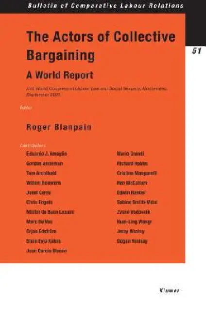 Buy The Actors of Collective Bargaining, A World Report. XVII World Congress of Labour Law and Social Se | by Blanpain | Kluwer Law International | by Blanpain | Kluwer Law International | by Blanpain | Kluwer Law International | by Blanpain | Kluwer Law International | by Blanpain | Kluwer Law International | by Blanpain | Kluwer Law International | by Blanpain | Kluwer Law International | by Blanpain | Kluwer Law International | by Blanpain | Kluwer Law International | by Blanpain | Kluwer Law Int — BookShops.in