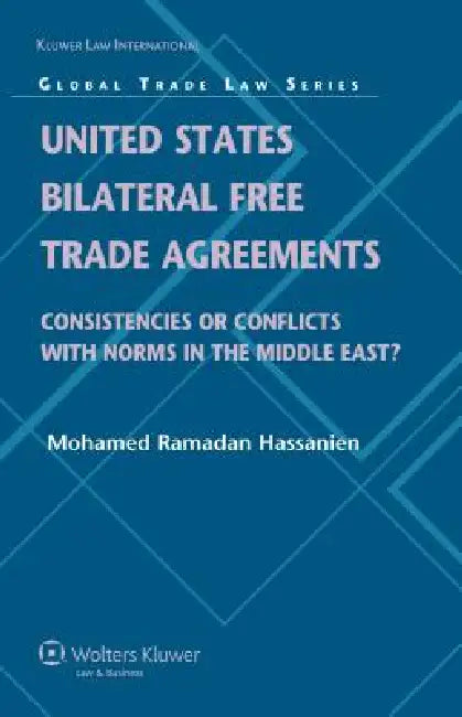 Buy United States Bilateral Free Trade Agreements (English, Hassanien | Mohamed R. Hassanien) — BookShops.in
