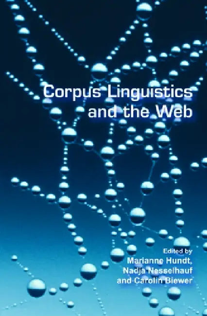 Buy Corpus Linguistics and the Web (English, Marianne Hundt | Nadja Nesselhauf | Carolin Biewer) — BookShops.in