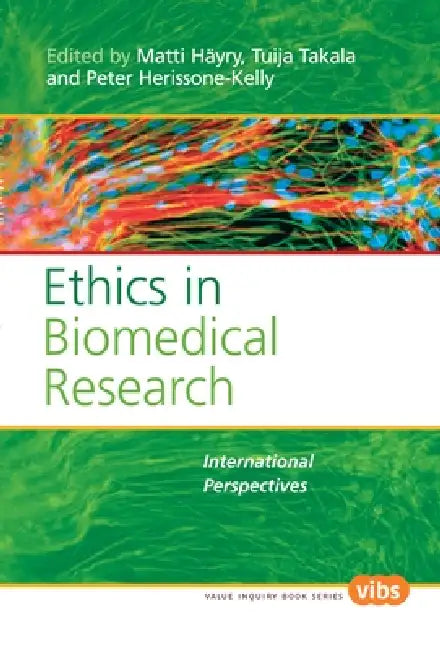 Buy Ethics in Biomedical Research (English, Matti Häyry | Tuija Takala | Peter Herissone-Kelly) — BookShops.in