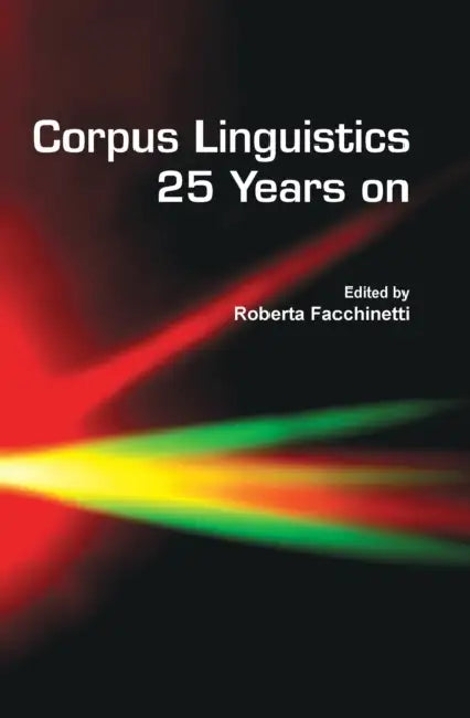 Buy Corpus Linguistics 25 Years on (English, Roberta Facchinetti) — BookShops.in