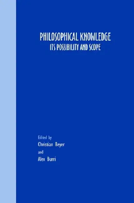 Philosophical Knowledge (English, Christian Beyer | Alex Burri)