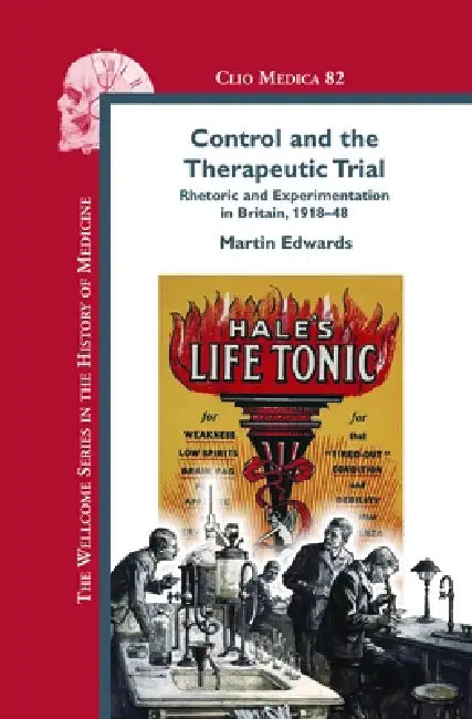 Control and the Therapeutic Trial (English, Martin Edwards)