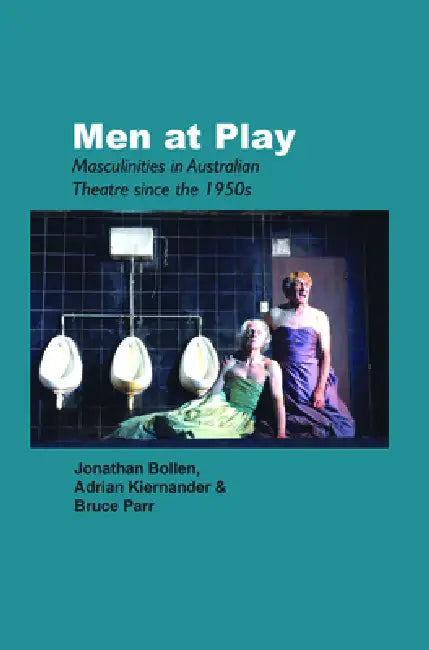 Men at Play (English, Jonathan Bollen | Adrian Kiernander | Bruce Parr)