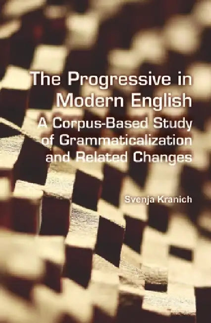 The Progressive in Modern English (English, Svenja Kranich)