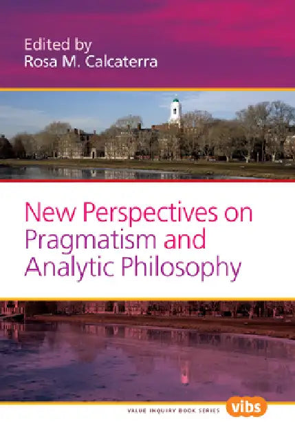 Buy New Perspectives on Pragmatism and Analytic Philosophy (English, Rosa M. Calcaterra) — BookShops.in