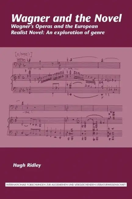 Wagner and the Novel (English, Hugh Ridley)
