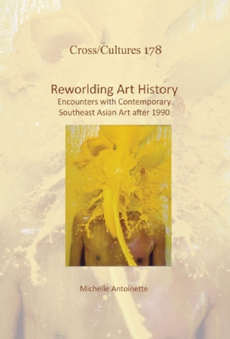 Buy Reworlding Art History (English, Michelle Antoinette) — BookShops.in