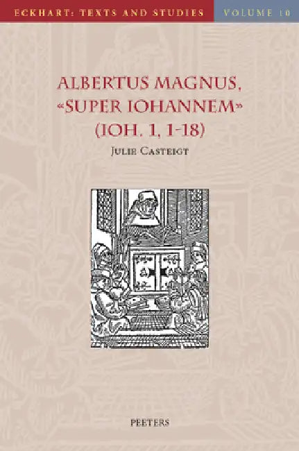 Buy Albertus Magnus, Super Iohannem (Ioh. 1, 1-18) (English, J. Casteigt) — BookShops.in