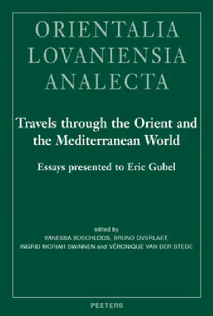 Buy Travels Through the Orient and the Mediterranean World (English, V. Boschloos | B. Overlaet | I. M. Swinnen) — BookShops.in