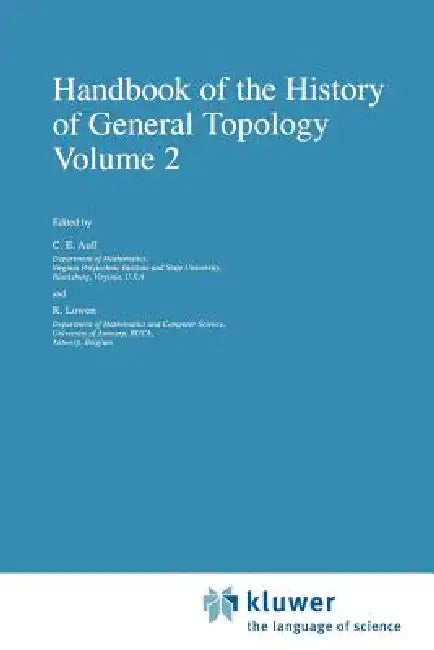 Buy Handbook of the History of General Topology | by C. E. Aull | R. Lowen | Springer | by C. E. Aull | R. Lowen | Springer | by C. E. Aull | R. Lowen | Springer | by C. E. Aull | R. Lowen | Springer | by C. E. Aull | R. Lowen | Springer | by C. E. Aull | R. Lowen | Springer | by C. E. Aull | R. Lowen | Springer | by C. E. Aull | R. Lowen | Springer | by C. E. Aull | R. Lowen | Springer | by C. E. Aull | R. Lowen | Springer | by C. E. Aull | R. Lowen | Springer | by C. E. Aull | R. Lowen | Springer  — BookShops.in