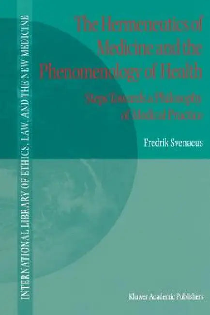 Buy The Hermeneutics of Medicine and the Phenomenology of Health | by F. Svenaeus | Springer | by F. Svenaeus | Springer | by F. Svenaeus | Springer | by F. Svenaeus | Springer | by F. Svenaeus | Springer | by F. Svenaeus | Springer | by F. Svenaeus | Springer | by F. Svenaeus | Springer | by F. Svenaeus | Springer | by F. Svenaeus | Springer | by F. Svenaeus | Springer | by F. Svenaeus | Springer | by F. Svenaeus | Springer | by F. Svenaeus | Springer | by F. Svenaeus | Springer | by F. Svenaeus |  — BookShops.in