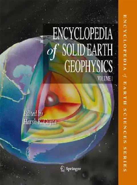Buy Encyclopedia of Solid Earth Geophysics 2 Volume Set (English, Kusumita Arora | Harsh K. Gupta | Anny Cazenave) — BookShops.in