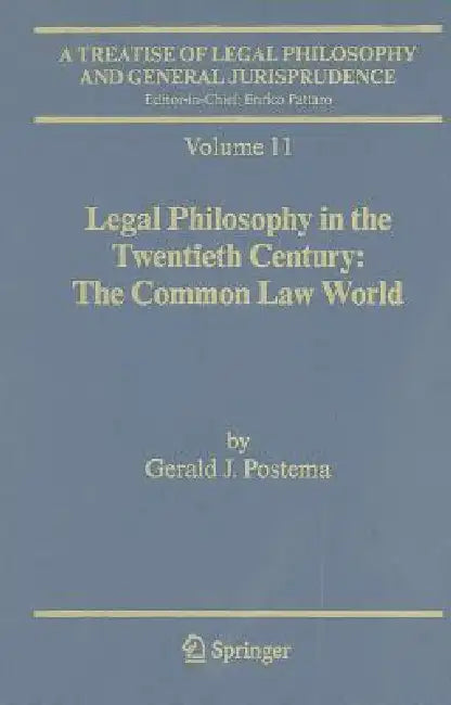 Legal Philosophy in the Twentieth Century (English, Gerald J. Postema)