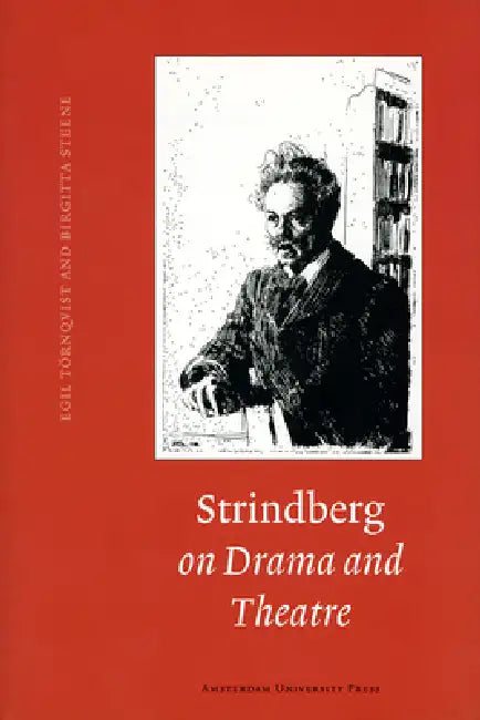 Strindberg on Drama and Theatre: A Source Book view 2