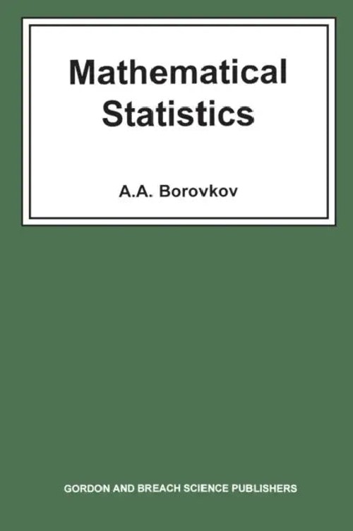 Mathematical Statistics – A. A. Borokov – CRC Press view 2