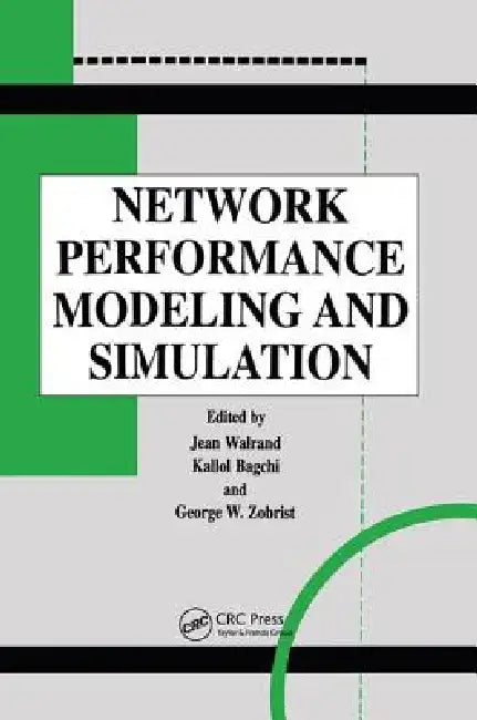 Network Performance Modeling and Simulation (English, Jean Walrand | Kallol Bagchi | George Zobrist)