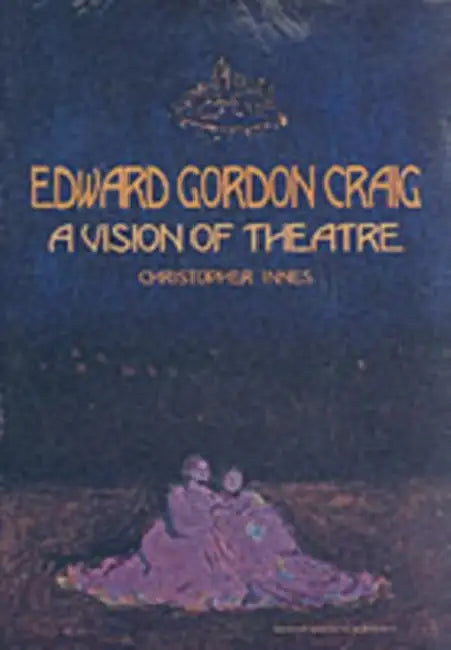 Edward Gordon Craig (English, Christopher Innes)