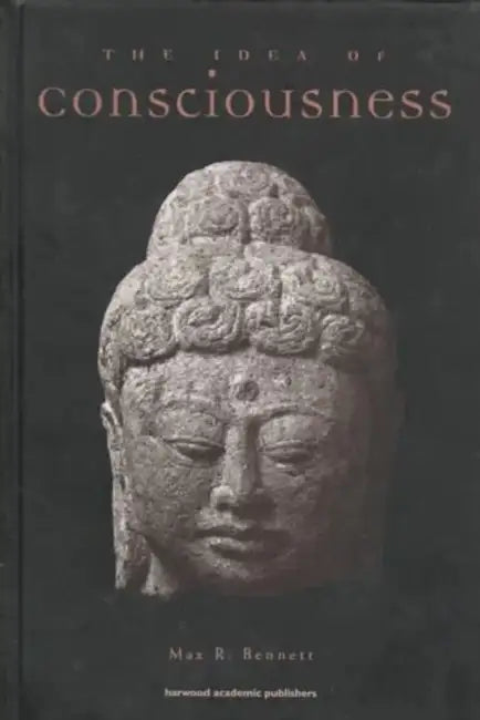 Idea of Consciousness (English, Max R. Bennett)