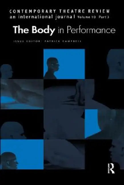 Buy The Body in Performance (English, Patrick Campbell) — BookShops.in