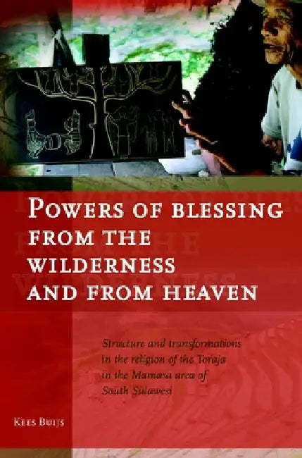 Powers of Blessing from the Wilderness and from Heaven (English, C. W. Buijs)