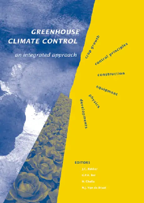 Buy Greenhouse climate control (English, J. C. Bakker | G. P. a. Bot | H. Challa) — BookShops.in