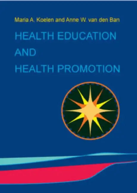 Health Education and Health Promotion (English, M. a. Koelen | A. W. Van Den Ban)
