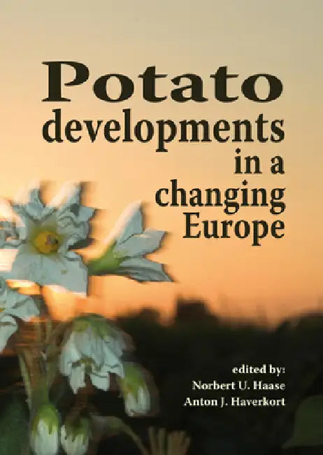 Buy Potato developments in a changing Europe (English, N. U. Haasse | A. J. Haverkort) — BookShops.in