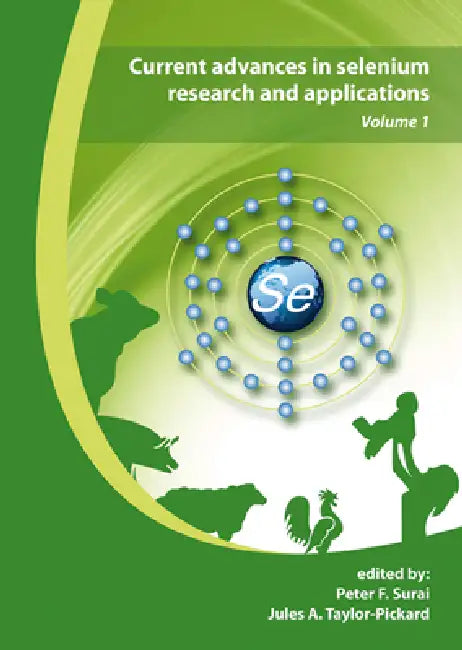 Buy Current Advances in Selenium Research and Applications (English, Peter F. Surai | Jules A. Taylor-Pickard) — BookShops.in