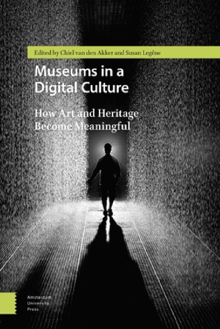 Buy Museums in a Digital Culture (English, Legêne | Chiel Van Den Akker) — BookShops.in