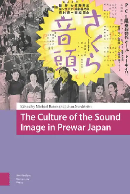 Buy The Culture of the Sound Image in Prewar Japan (English, Michael Raine | Johan Nordström) — BookShops.in