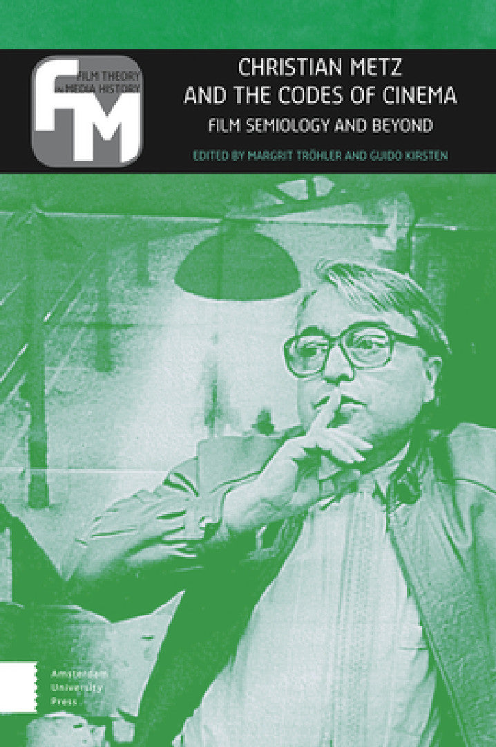 Buy Christian Metz and the Codes of Cinema (English, Margrit Tröhler | Guido Kirsten) — BookShops.in