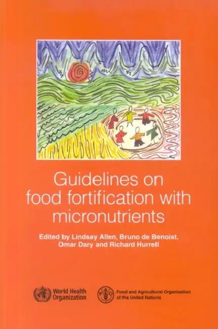 Buy Guidelines on Food Fortification with Micronutrients (English, R. Hurrell) — BookShops.in