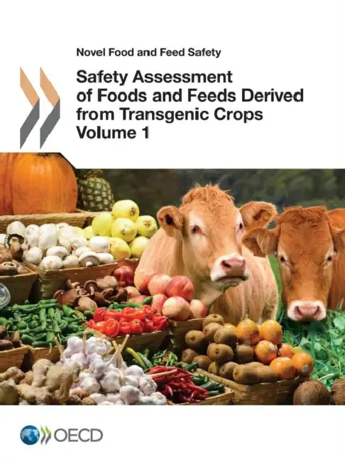 Buy Novel Food and Feed Safety Safety Assessment of Foods and Feeds Derived from Transgenic Crops, Volum (English, Oecd) — BookShops.in