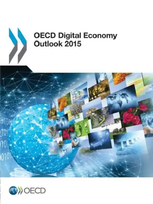 Buy OECD Digital Economy Outlook 2015 (English, Organization For Economic Cooperat Oecd) — BookShops.in