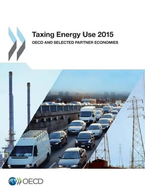Buy Taxing Energy Use 2015 (English, OECD) — BookShops.in