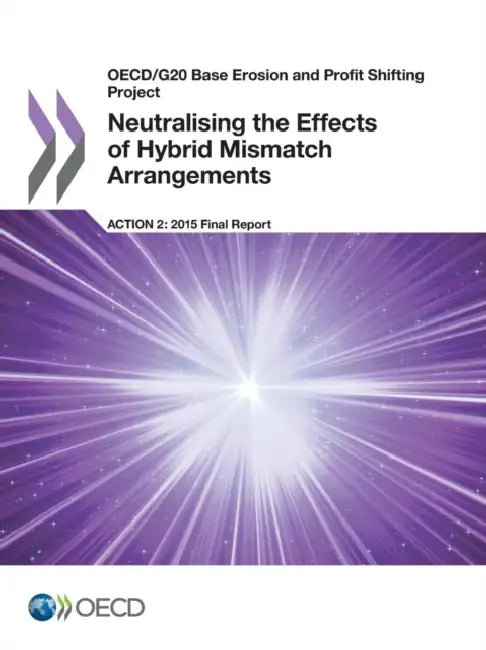 Buy OECD/G20 Base Erosion and Profit Shifting Project Neutralising the Effects of Hybrid Mismatch Arrang (English, OECD) — BookShops.in
