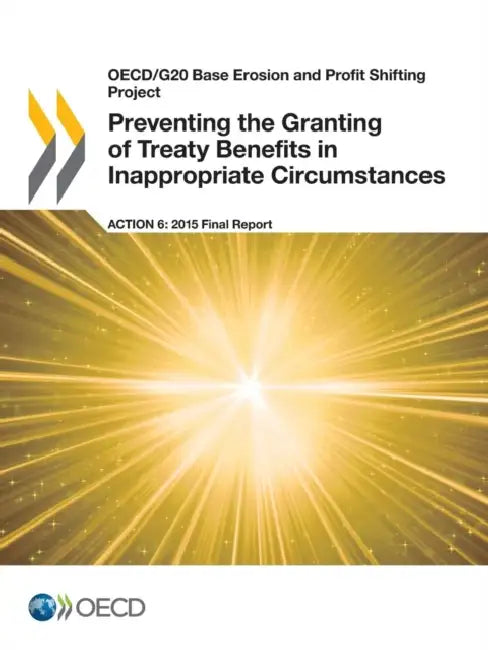 Buy OECD/G20 Base Erosion and Profit Shifting Project Preventing the Granting of Treaty Benefits in Inap (English, OECD) — BookShops.in