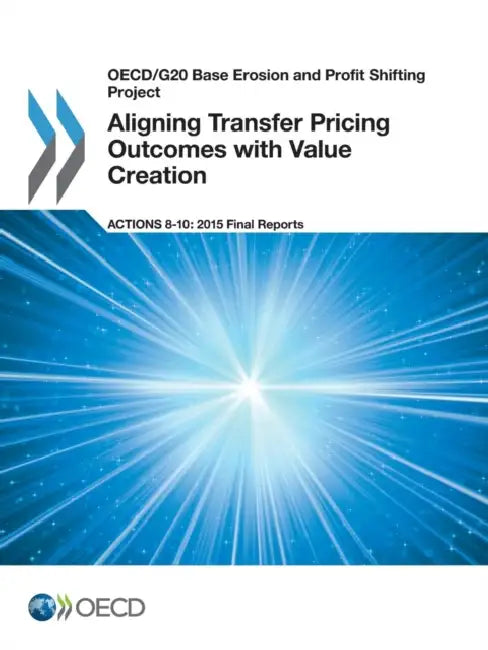 OECD/G20 Base Erosion and Profit Shifting Project Aligning Transfer Pricing Outcomes with Value Crea (English, Oecd)