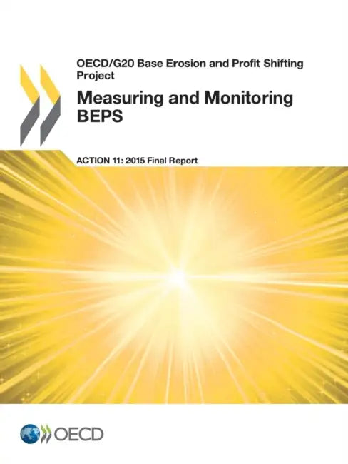 OECD/G20 Base Erosion and Profit Shifting Project Measuring and Monitoring Beps, Action 11 - 2015 Fi (English, Organisation for Economic Co-Operation a)