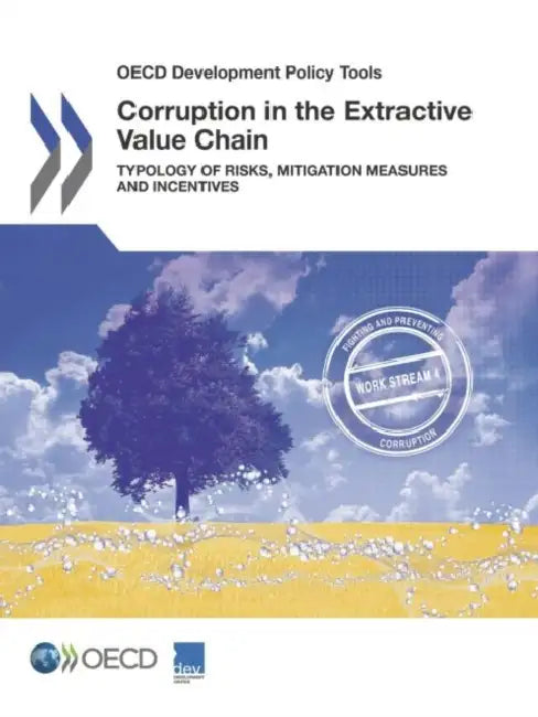 Buy OECD Development Policy Tools Corruption in the Extractive Value Chain (English, Oecd) — BookShops.in