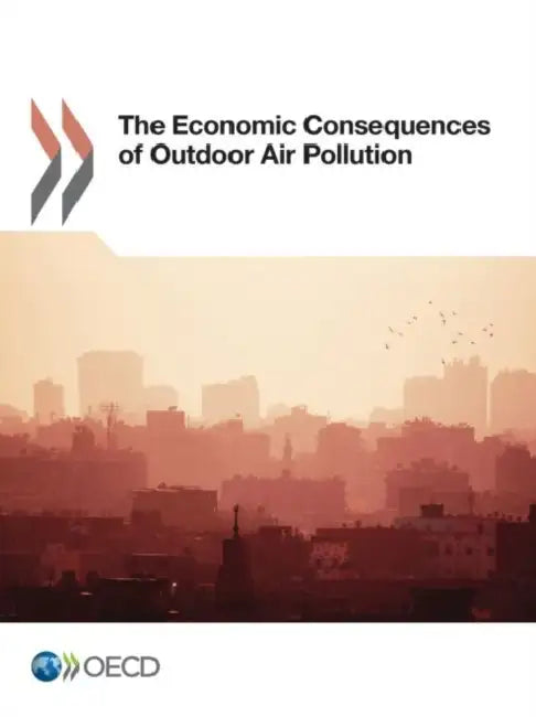 The Economic Consequences of Outdoor Air Pollution (English, OECD)
