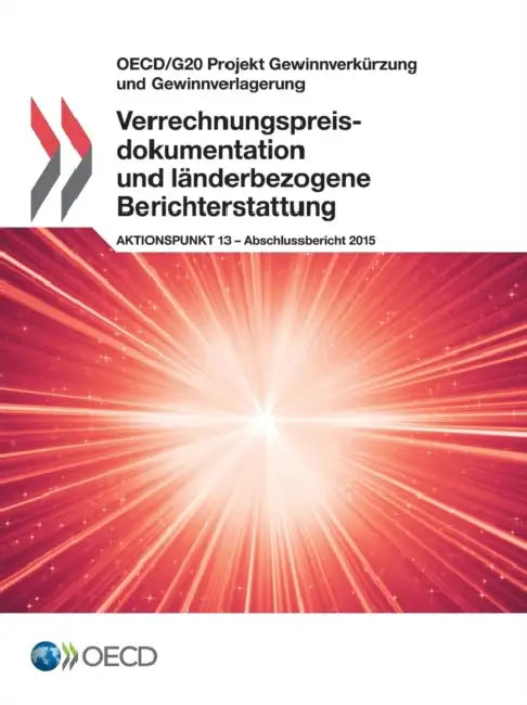 Buy OECD/G20 Projekt Gewinnverkurzung Und Gewinnverlagerung Verrechnungspreisdokumentation Und Landerbez (English, Oecd) — BookShops.in