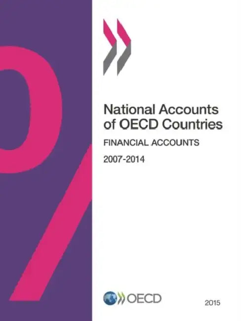 Buy National Accounts of OECD Countries, Financial Accounts 2015 (English, Oecd) — BookShops.in