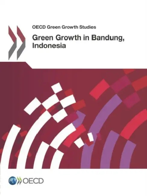 Buy Green Growth in Bandung, Indonesia (English, Organization for Economic Cooperation, amp;) — BookShops.in