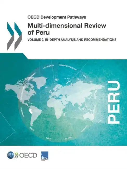 OECD Development Pathways Multi-Dimensional Review of Peru (English, Oecd)