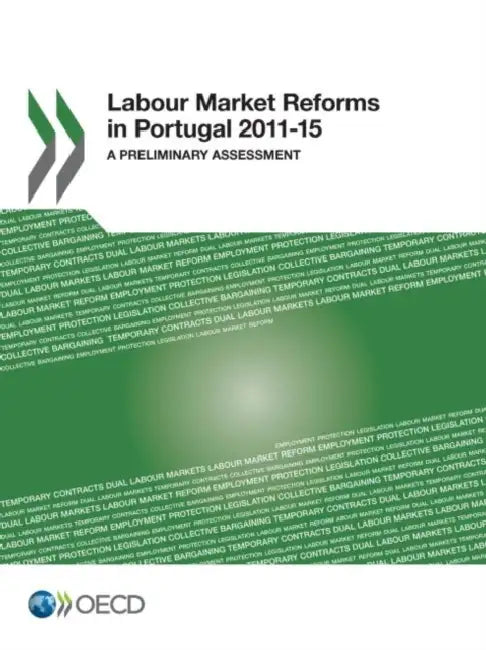 Labour Market Reforms in Portugal 2011-15 (English, Oecd)