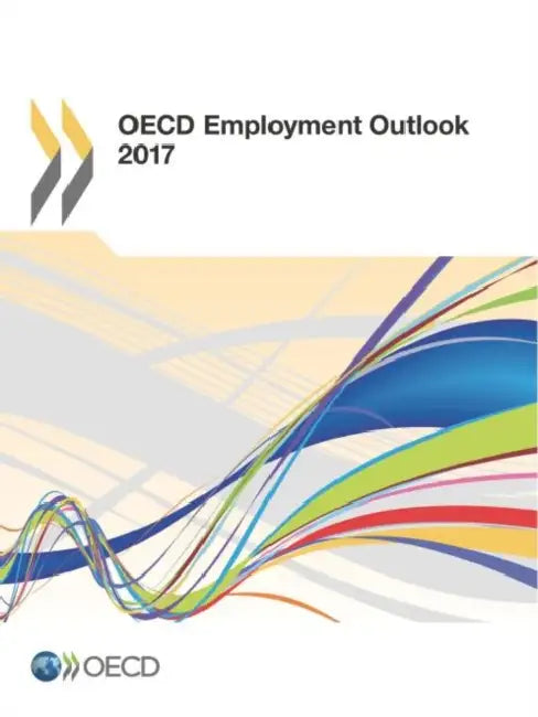 Buy OECD Employment Outlook 2017 (English, Oecd) — BookShops.in